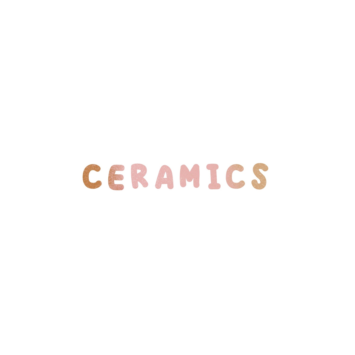 CERAMICS